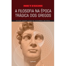 A filosofia na época trágica dos gregos - Nietzsche