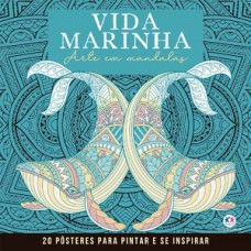 Vida Marinha - Mandalas para Pintar e se Inspirar