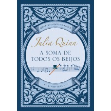 A soma de todos os beijos (Quarteto Smythe-Smith - Livro 3)