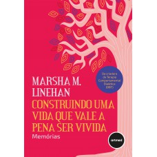 Construindo uma Vida que Vale a Pena ser Vivida