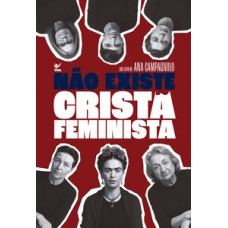 Não existe cristã feminista