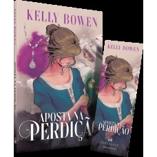 Aposta na perdição – O terceiro e último livro da série Temporada de Escândalos