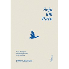 Seja um pato