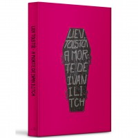 A Morte de Ivan Ilitch – Edição de Luxo Capa Dura | Clássico de Liev Tolstói | Literatura Russa