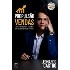Propulsão de Vendas - Transformando Vendas em Experiências Únicas