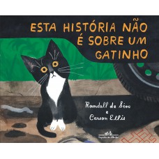 Esta história não é sobre um gatinho