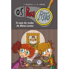 Os Buscapistas - O caso do roubo da Mona Louisa - Livro 3
