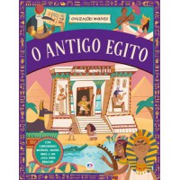 Civilizações Incríveis - O Antigo Egito