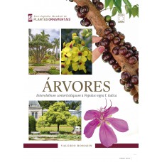 Enciclopédia Mundial de Plantas Ornamentais - Árvores