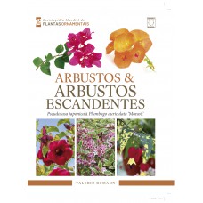 Enciclopédia Mundial de Plantas Ornamentais - Arbustos & Arbustos Escandentes