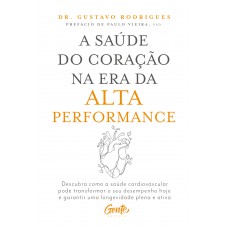 A saúde do coração na era da alta performance