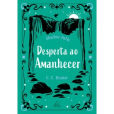 Desperta ao amanhecer