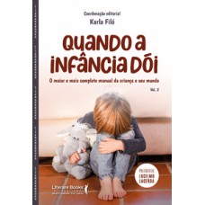 Quando a infância dói - Vol.2
