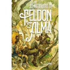 As aventuras de Feldon & Alma (capa dura)