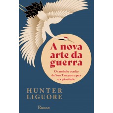 A NOVA ARTE DA GUERRA