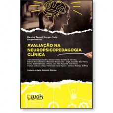 Avaliação na Neuropsicopedagogia Clínica