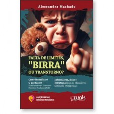 Falta de Limites, Birra ou Transtorno? Como identificar? Vamos entender o Transtorno Opositivo-Desafiador (TOD)