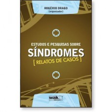 Estudos e pesquisas sobre síndromes - relatos de casos