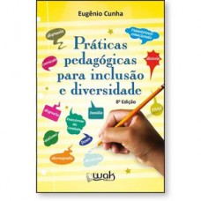 Práticas pedagógicas para inclusão e diversidade