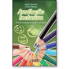 Avaliação inclusiva - A diversidade reconhecida e valorizada