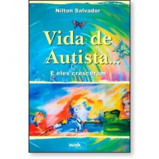 Vida de autista... E eles cresceram