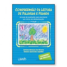 Compreensão da leitura de palavras e frases - Provas de avaliação para escolares em início de alfabetização