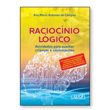 Raciocínio lógico - Atividades para auxiliar crianças e adolescentes