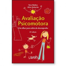 Avaliação psicomotora - Um olhar para além do desempenho