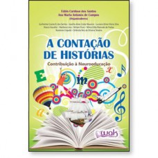 A Contação De Histórias- Construção à neuroeducação