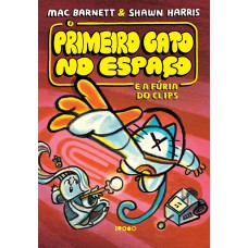O Primeiro Gato no Espaço e a fúria do clips