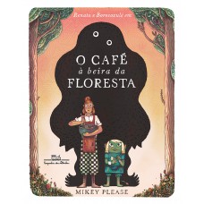 O café à beira da floresta