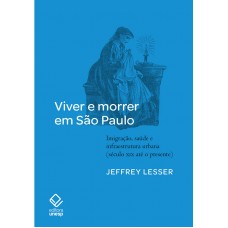 Viver e morrer em São Paulo