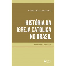 História da Igreja Católica no Brasil