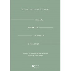 Rezar, anunciar e ensinar a palavra