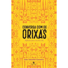 Conversa com os Orixás