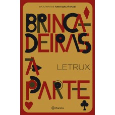 Brincadeiras à parte