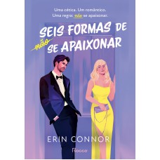 Seis formas de não se apaixonar
