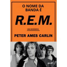 O nome da banda é R.E.M. (Edição em capa dura com brindes)