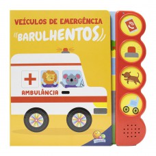 Veículos de Emergência Barulhentos: Ambulância Veículos de Emergência Barulhentos: Ambulância