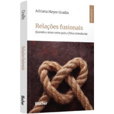 Relações fusionais Relações fusionais