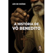A história de Vô Benedito