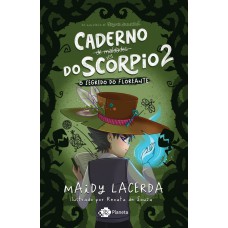 O caderno de maldades do Scorpio 2 - O segredo do Floreante