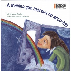 A menina que morava no arco-iris