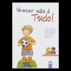 Vencer não é Tudo!