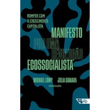 Manifesto por uma revolução ecossocialista