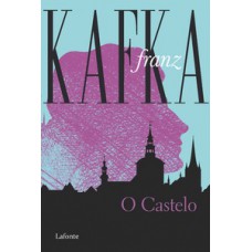 O Castelo - Franz Kafka