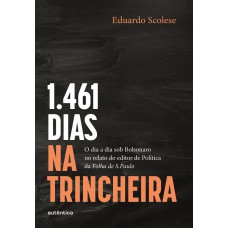 1461 dias na trincheira
