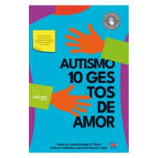 Autismo: 10 gestos de amor