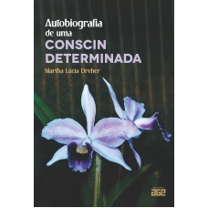 Autobiografia de uma conscin determinada