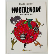 Mugerenguê - Uma Fábula
